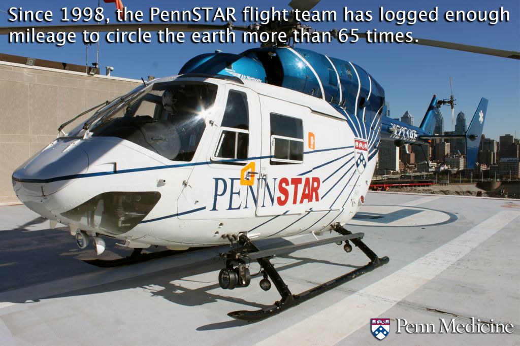 PennSTAR is the Penn Medicine flight program serving victims of trauma, cardiac arrests, heart attacks, strokes, and other time-sensitive illnesses requiring specialized care from Penn Medicine physicians and surgeons. PennSTAR has provided this service to more than 30,000 patients since 1998 — and in that span, they've logged enough miles in the air to circle the earth more than 65 times.